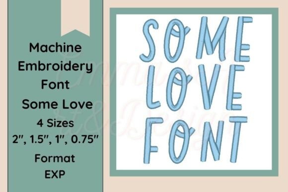 Some Love Font Embroidery EXP Format Review